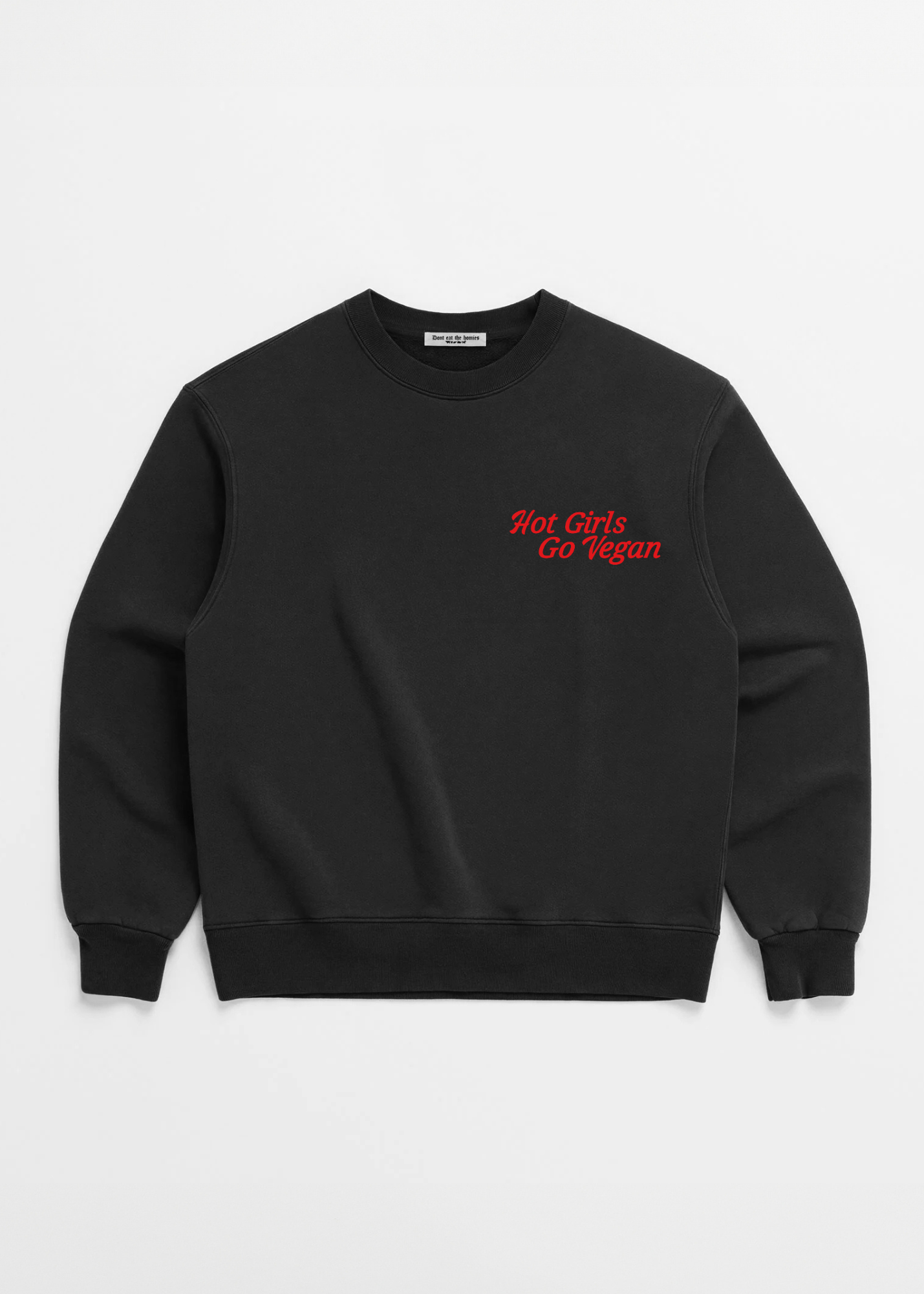 HOT GIRLS GO VEGAN CREWNECK - Don't Eat The Homies
