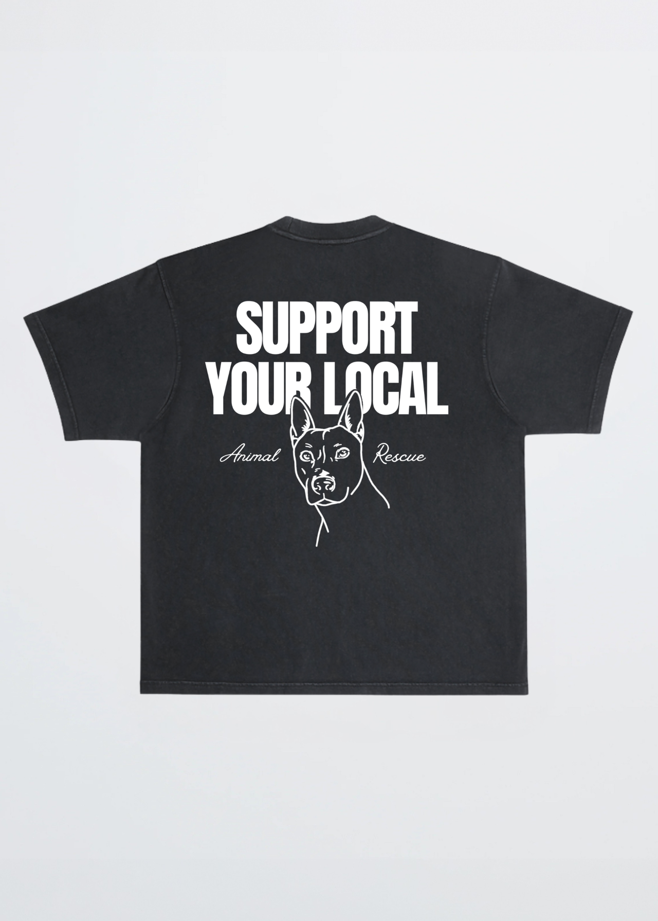 SUPPORT YOUR LOCAL ANIMAL RESCUE TEE