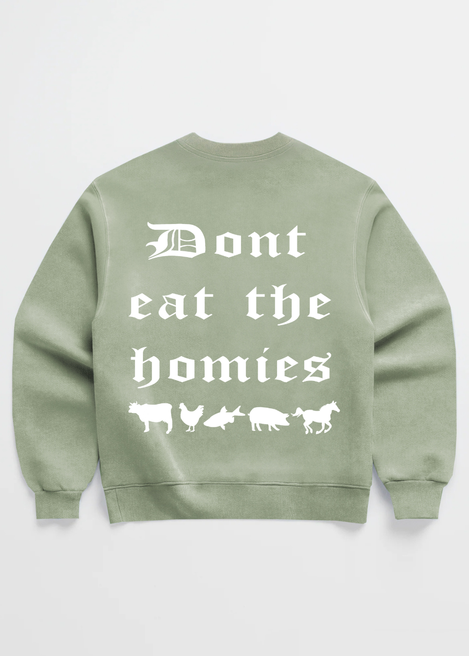 OG DONT EAT THE HOMIES CREWNECK