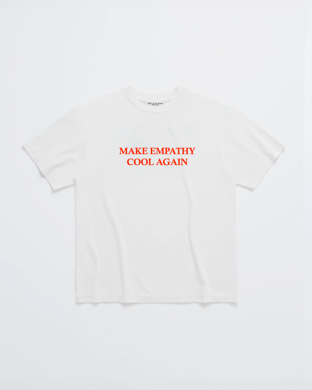 MAKE EMPATHY COOL AGAIN TEE