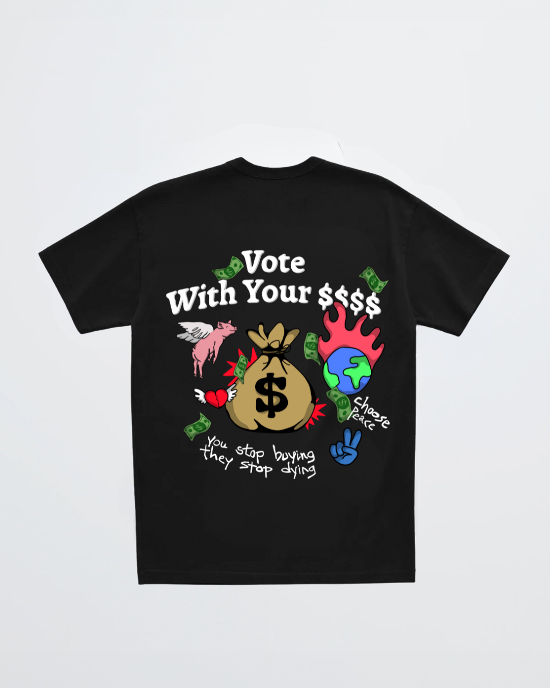 VOTE WITH YOUR $$$ TEE